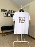 “Raise Them Kind” Graphic Tee
